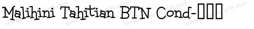 Malihini Tahitian BTN Cond字体转换